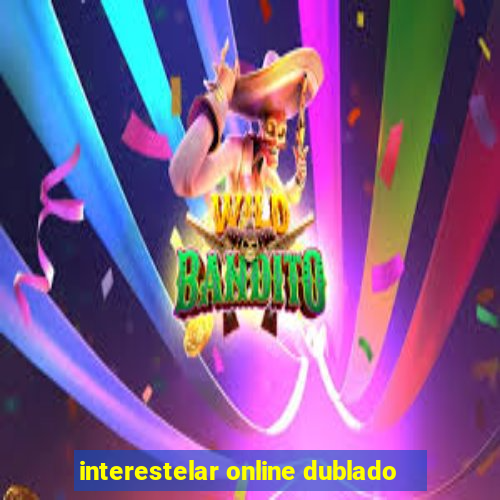 interestelar online dublado